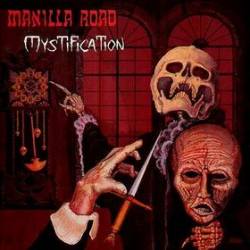 Manilla Road : Mystification